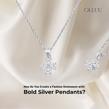 How Do You Create a Fashion Statement with Bold Silver Pendants OLLUU Sterling Silver Jewellery